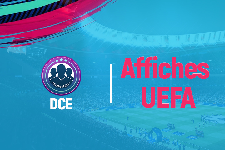 FIFA 19 : Solution DCE Affiches UEFA